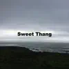 Lil Pete OhGeesy Fenix Flexin' Type Beat "Sweet Thang" - Single album lyrics, reviews, download