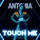 Antonia-Touch Me