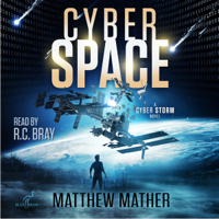 Matthew Mather - CyberSpace: A CyberStorm Novel (Cyber Series, Book 1) (Unabridged) artwork