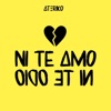 Ni Te Amo, Ni Te Odio - Single
