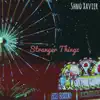 Stranger Thingz - Single album lyrics, reviews, download