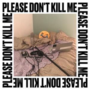 Please Don't Kill Me (feat. Joel Ross & Theo Croker) - Single