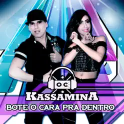 Bote o Cara pra Dentro - Single - Banda Kassamina