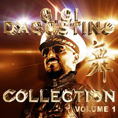 Gigi D'agostino Collection, Vol.1 - Gigi D'Agostino Gigi D'agostino Collection, Vol.1 - Gigi D'Agostino