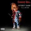 Chucky Doll (feat. ola runt) - Single album lyrics, reviews, download