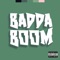 Badda Boom (feat. Noah Boat) - R.O.B lyrics