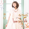 Love Your Life - EP