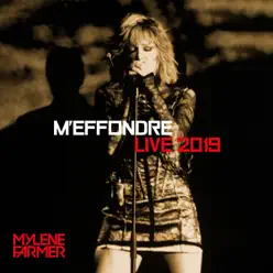 M'effondre (Live 2019) [Edit Version] - Single - Mylène Farmer
