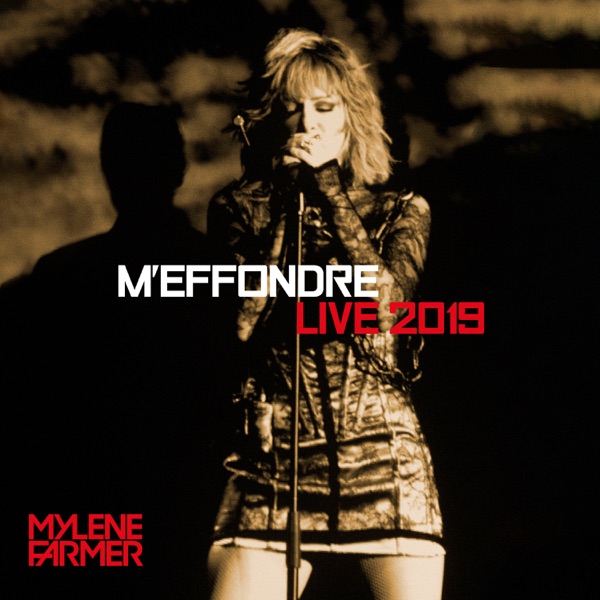 M'effondre (Live 2019) [Edit Version] - Single - Mylène Farmer