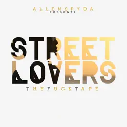 Streetlovers The Fucktape - Allen Spyda