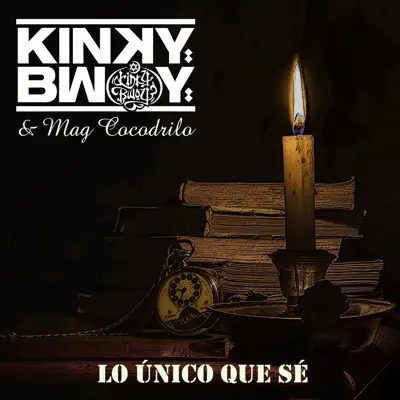 Lo Único Que Sé - Single - Kinky Bwoy