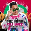 Me Ama ou Vai - Single