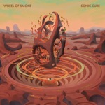 Wheel of Smoke - Electric I