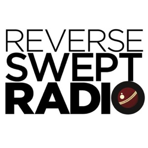 Reverse Swept Radio 113 - A Cricket Podcast