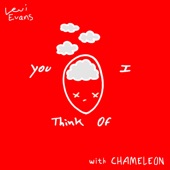 Levi Evans/CHAMELEON - You I Think Of