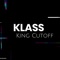 Klass - King Cutoff lyrics