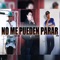 No Me Pueden Parar (feat. Beto Rmz & Marcos Cruz) - Jaflow lyrics