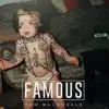 Famous - Single album lyrics, reviews, download