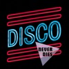 Disco Never Dies, 2020