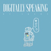 Digitally Speaking artwork