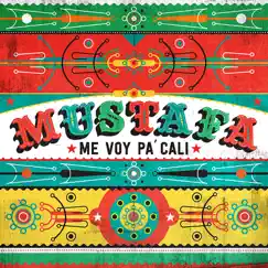 Me Voy Pa’ Cali by Mustafa album reviews, ratings, credits