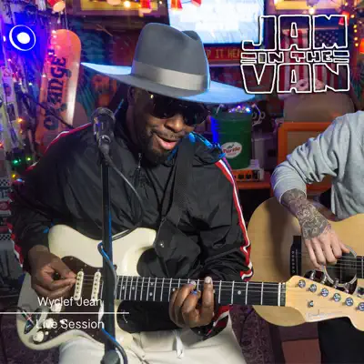 Jam in the Van - Wyclef Jean (Live Session) [feat. Jazzy Amra & Jeremy Torres] - Single - Wyclef Jean