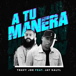 A Tu Manera - Single - Travy Joe