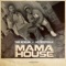 Mama House - Tha Reas8n & HotBoyFoolie lyrics