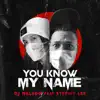 You Know My Name - Single album lyrics, reviews, download