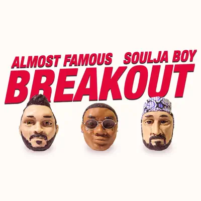 Breakout - Single - Soulja Boy Tell Em