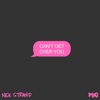 Nick Strand - Can't Get Over You