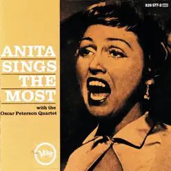 Anita Sings the Most (feat. The Oscar Peterson Quartet) - Anita O'Day