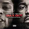 Max Out (feat. Tsu Surf) - Single album lyrics, reviews, download
