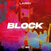 Block by Larry iTunes Track 1