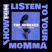 Listen To Your Momma (feat. Leon Sherman) [The Remixes Extended Ver.] - EP artwork