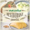 Venezuelan Restaurant Music