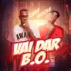 Vai Dar B.O. - Single album lyrics, reviews, download