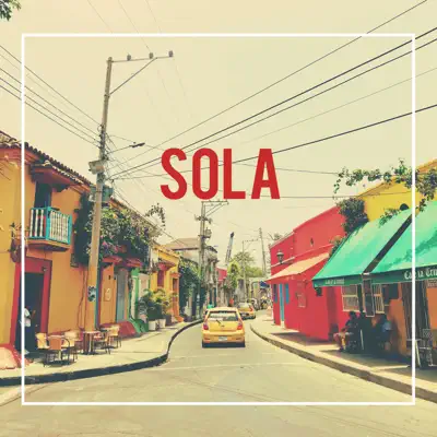 Sola (feat. Vinila von Bismark) - Single - Tu Otra Bonita
