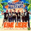 Eine Liebe - Mallorca Mix by Mallorca Allstars iTunes Track 1