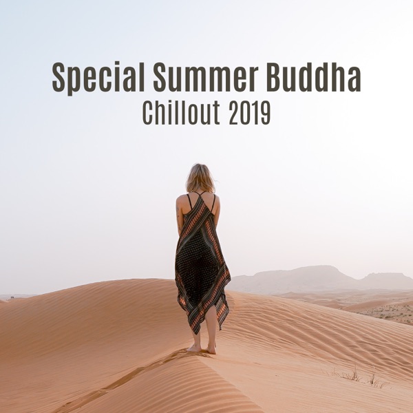 Special Summer Buddha Chillout 2019: Arabic House Music - Ibiza Chill Out Music Zone & Groove Chill Out Players