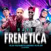 Stream & download Rave Frenética