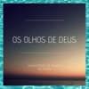 Os Olhos de Deus