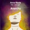 Anarchy (feat. Jack Light) - Anna Neale lyrics