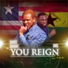 You Reign (Live) [feat. MOG] - Single