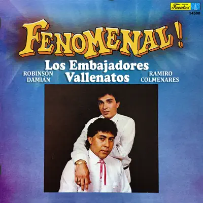 Fenomenal! (with Robinson Damián & Ramiro Colmenares) - Los Embajadores Vallenatos