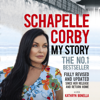 My Story: Schapelle Corby - Schapelle Corby & Kathryn Bonella