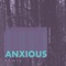 Anxious - Tangina Stone lyrics