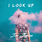 Ian James - I Look Up