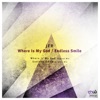 Where Is My God / Endless Smile - Single