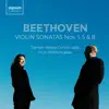 Beethoven: Violin Sonatas Nos. 1, 5 & 8 album lyrics, reviews, download